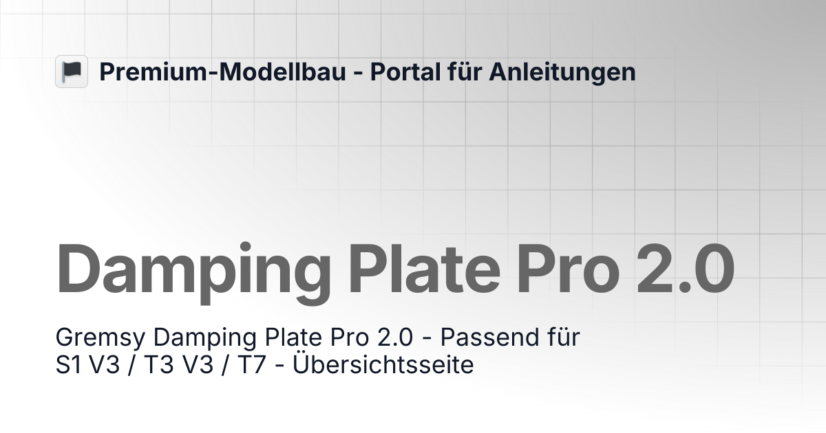 Damping Plate Pro 2.0 | Premium-Modellbau - Portal für Anleitungen